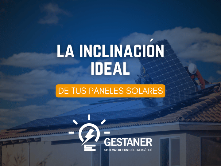 La inclinación ideal de tus paneles solares